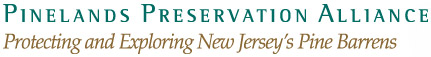 Pineland Preservation Alliance - Protecting and Exploring New Jersey's Pine Barrens